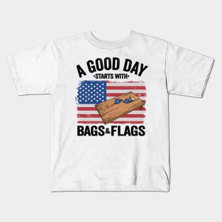 A Good Day Starts With Bags & Flags American Flag Cornhole Kids T-Shirt